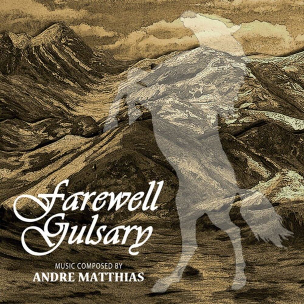 Andre Matthias - Farewell Gulsary (Original Soundtrack)  CD